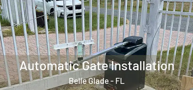 Automatic Gate Installation Belle Glade - FL