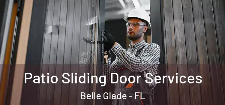 Patio Sliding Door Services Belle Glade - FL