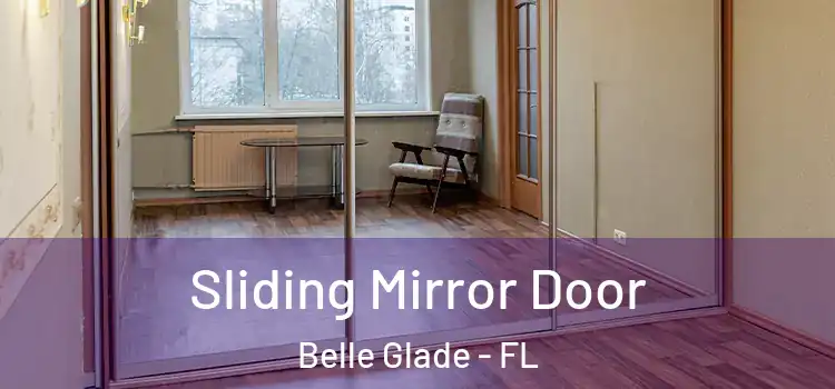  Sliding Mirror Door Belle Glade - FL