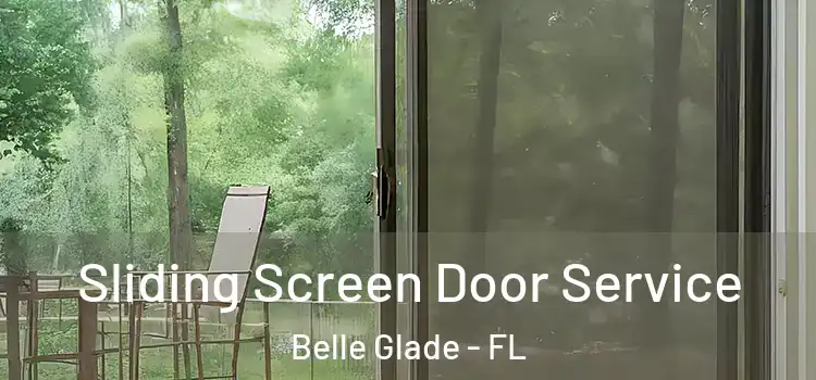 Sliding Screen Door Service Belle Glade - FL